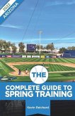 The Complete Guide to Spring Training 2022 / Arizona