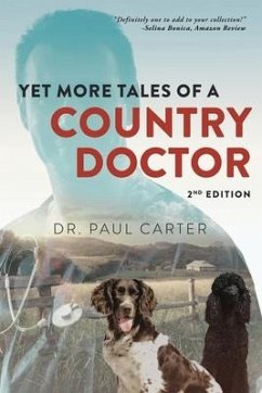 Yet More Tales of A Country Doctor - Carter, Paul