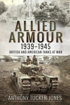 Allied Armour, 1939-1945 - Tucker-Jones, Anthony