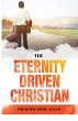 The Eternity Driven Christian - Bild 1