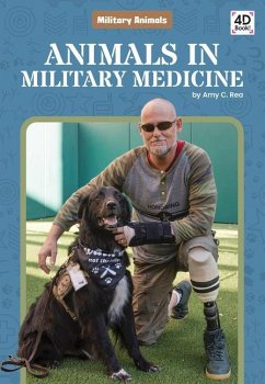 Animals in Military Medicine - Rea, Amy C