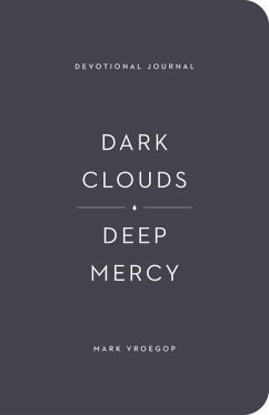 Dark Clouds, Deep Mercy Devotional Journal - Vroegop, Mark