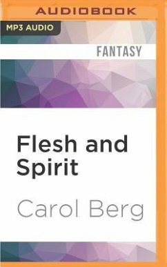 Flesh and Spirit - Berg, Carol