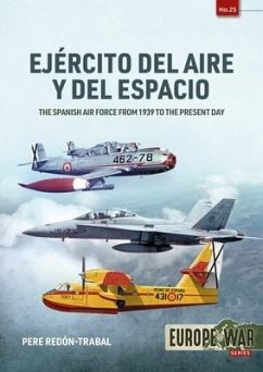 Ejército del Aire Y del Espacio: The Spanish Air Force from 1939 to the Present Day - Redon-Trabal, Pere