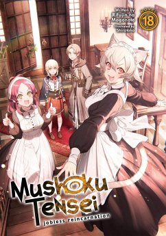 Mushoku Tensei: Jobless Reincarnation (Light Novel) Vol. 18 - Magonote, Rifujin Na