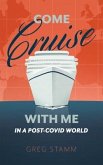 Come Cruise with Me in a Post-COVID World