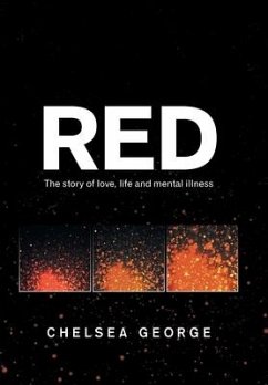 Red: The Story of Love, Life and Mental Illness - George, Chelsea