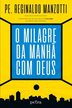 O milagre da manhã com Deus - Manzotti, Pe. Reginaldo