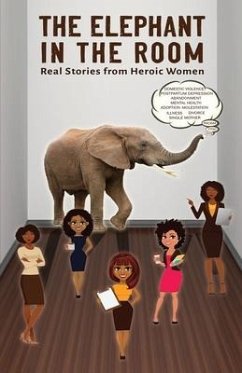 The Elephant In The Room: Real Stories from Heroic Women - Cluse, Shalonica