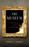 The Museum: A Short History of Crisis and Resilience