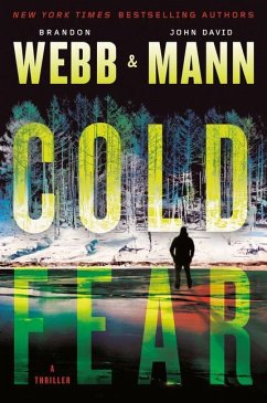 Cold Fear: A Thriller - Webb, Brandon; Mann, John David