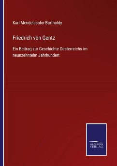 Friedrich von Gentz - Mendelssohn-Bartholdy, Karl