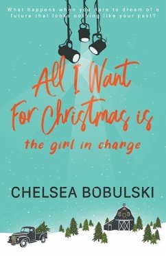 All I Want For Christmas is the Girl in Charge - Bobulski, Chelsea