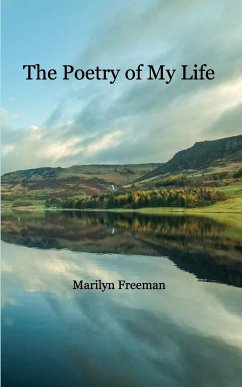 The Poetry of My Life - Freeman, Marilyn