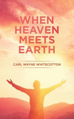 When Heaven Meets Earth - Whitecotton, Carl Wayne