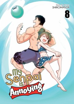 My Senpai Is Annoying Vol. 8 - Shiromanta