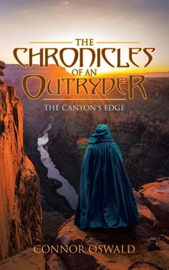 The Chronicles of an Outryder: The Canyon's Edge