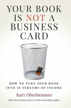 Your Book is Not a Business Card - Oberbrunner, Kary