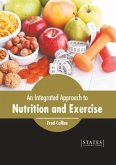 An Integrated Approach to Nutrition and Exercise
