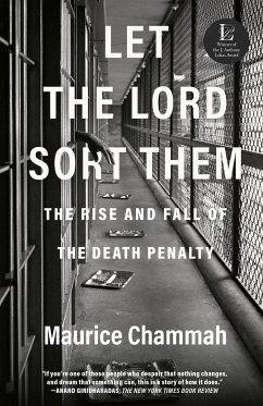 Let the Lord Sort Them: The Rise and Fall of the Death Penalty - Chammah, Maurice