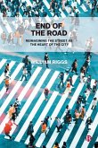 End of the Road: Reimagining the Street as the Heart of the City