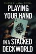 Playing Your Hand in a Stacked Deck... - Bild 1
