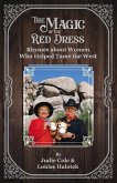 The Magic of the Red Dress: Rhymes of the Women Who Tamed the West
