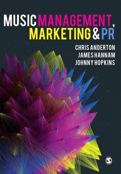 Music Management, Marketing and PR - Anderton, Chris;Hannam, James;Hopkins, Johnny