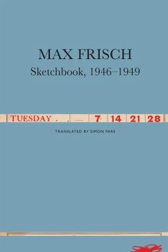 Sketchbooks, 1946-1949 - Frisch, Max