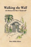Walking the Wall: Life Behind Del Mar's Snakewall