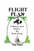 Flight Plan: A Mailman's Aerial Adventure And Special Delivery