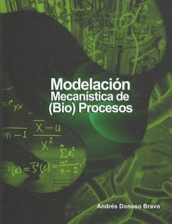 Modelación mecanística de (bio)procesos - Donoso Bravo, Andres