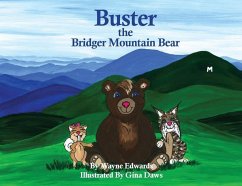 Buster The Bridger Mountain Bear - Edwards, Wayne