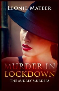 Murder in Lockdown: The Audrey Murders - Mateer, Leonie