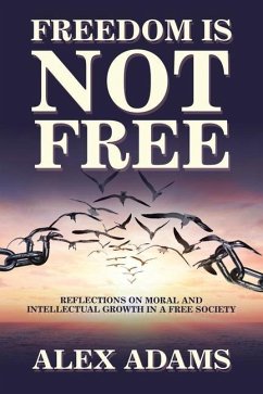 Freedom Is Not Free - Adams, Alex