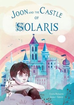 Joon and the Castle of Solaris - Roberts, Doris J.