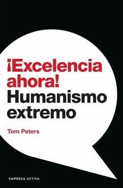 Excelencia Ahora! - Peters, Tom