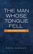 The Man Whose Tongue Fell and Other... - Bild 1
