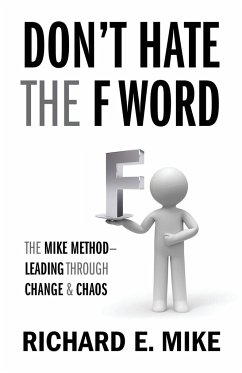 DON'T HATE THE F WORD - Mike, Richard E.