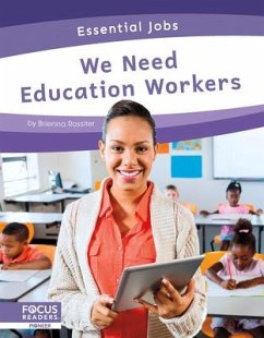 We Need Education Workers - Rossiter, Brienna