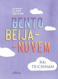 Bento Beija-Nuvem - Teichimam, Rai