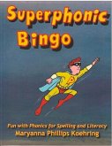 Superphonic Bingo: Fun with Phonics for Spelling and Literacy