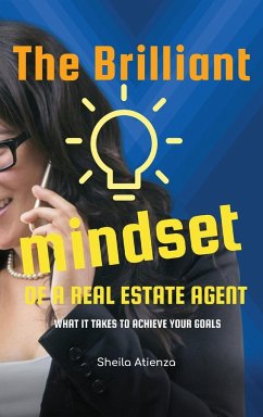 The Brilliant Mindset of a Real Estate Agent - Atienza, Sheila