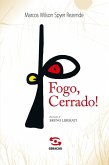 Fogo, Cerrado!