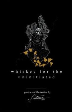 Whiskey For The Uninitiated - Poetry, Liethers