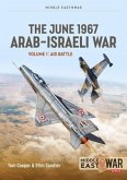 The June 1967 Arab-Israeli War: Volume 1 - The Southern Front