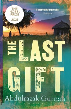 The Last Gift: By the Winner of the 2021 Nobel Prize in Literature - Gurnah, Abdulrazak