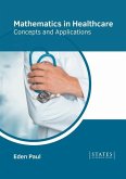 Mathematics in Healthcare: Concepts and Applications