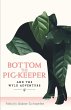 Bottom the Pig-Keeper and the Wyld... - Bild 1