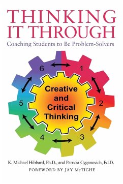 Thinking It Through - Hibbard Ph. D., K. Michael; Cyganovich Ed. D., Patricia